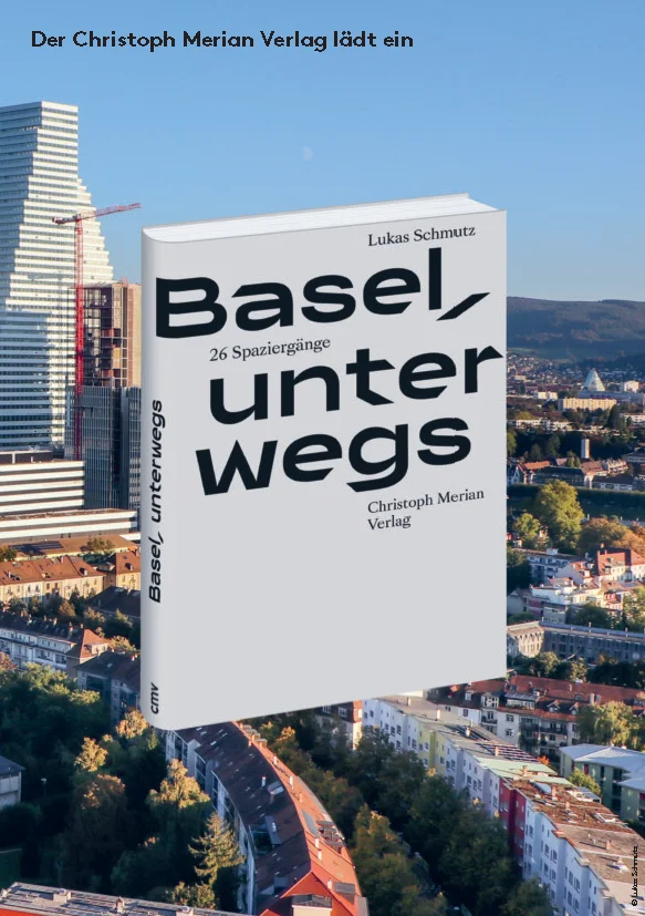 Buchvernissage: Basel, unterwegs – 26 Spaziergänge