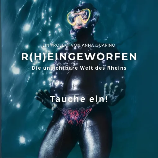 R(h)eingeworfen – Die unsichtbare Welt des Rheins