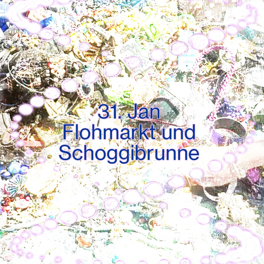 Flohmi und Schoggibrunne 🍬🎒🚿🎢🪀