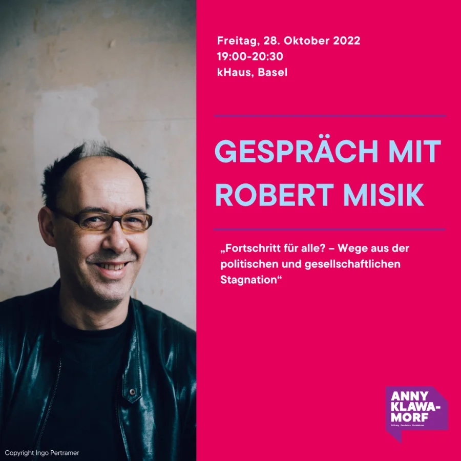 Gespräch mit Robert Misik: Fortschritt für alle? – Wege aus der politischen und gesellschaftlichen Stagnation