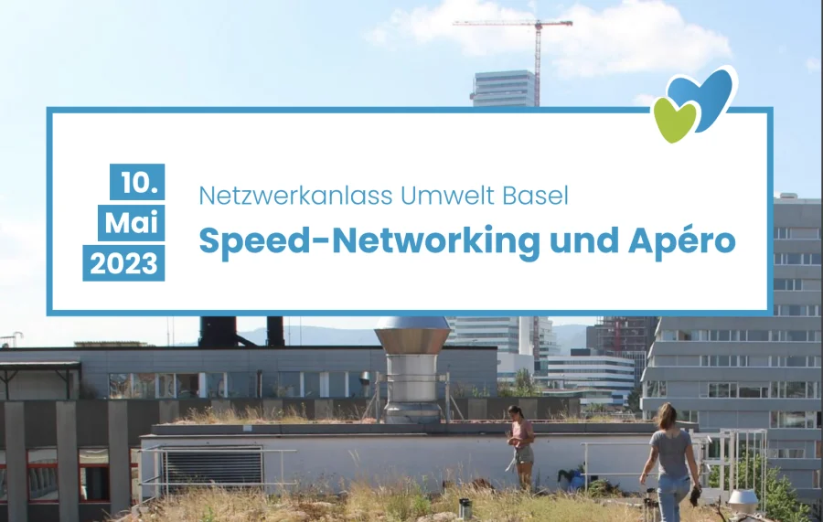 Umwelt Basel: Speed-Networking & Apéro